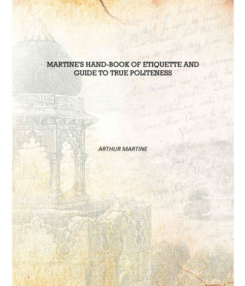     			Martine's Hand-Book Of Etiquette And Guide To True Politeness [Hardcover]