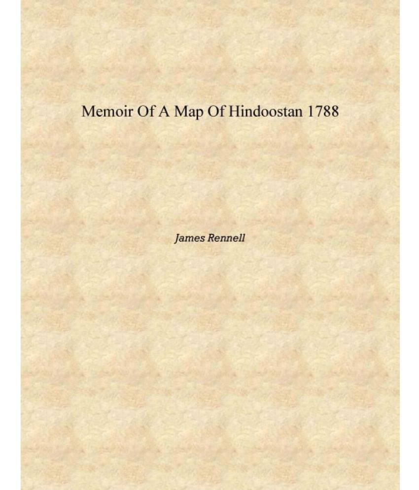     			Memoir Of A Map Of Hindoostan 1788 [Hardcover]