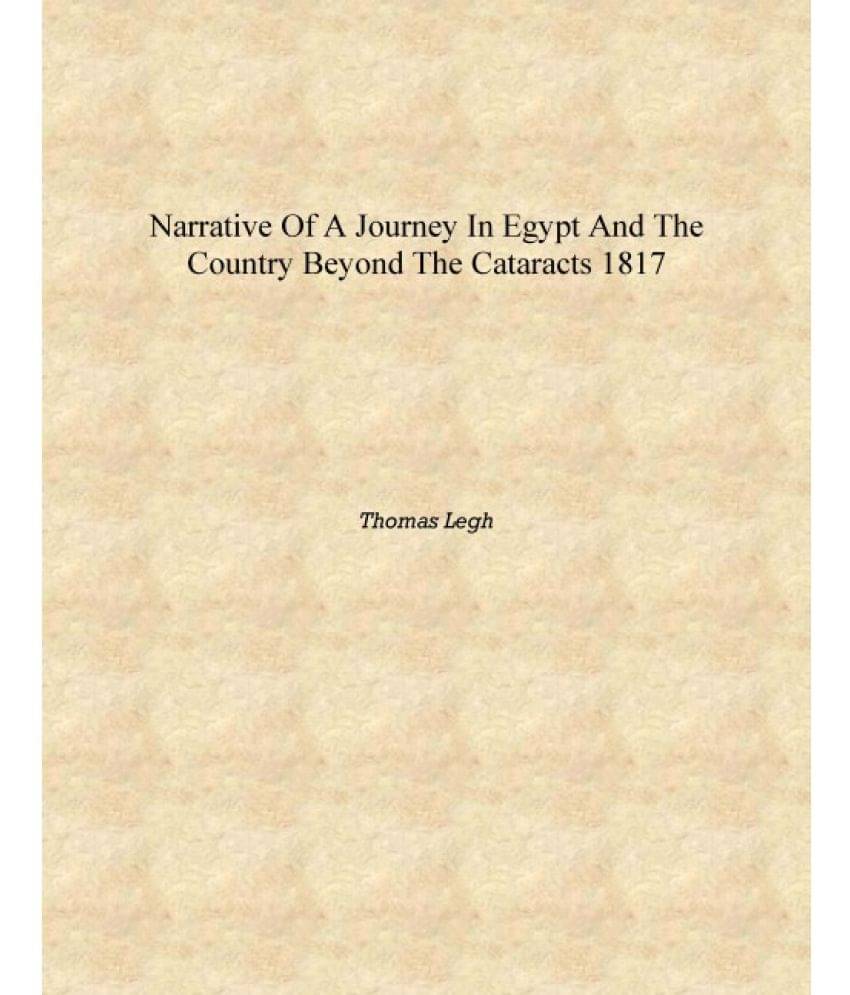     			Narrative of a journey in Egypt and the country beyond the cataracts 1817 [Hardcover]