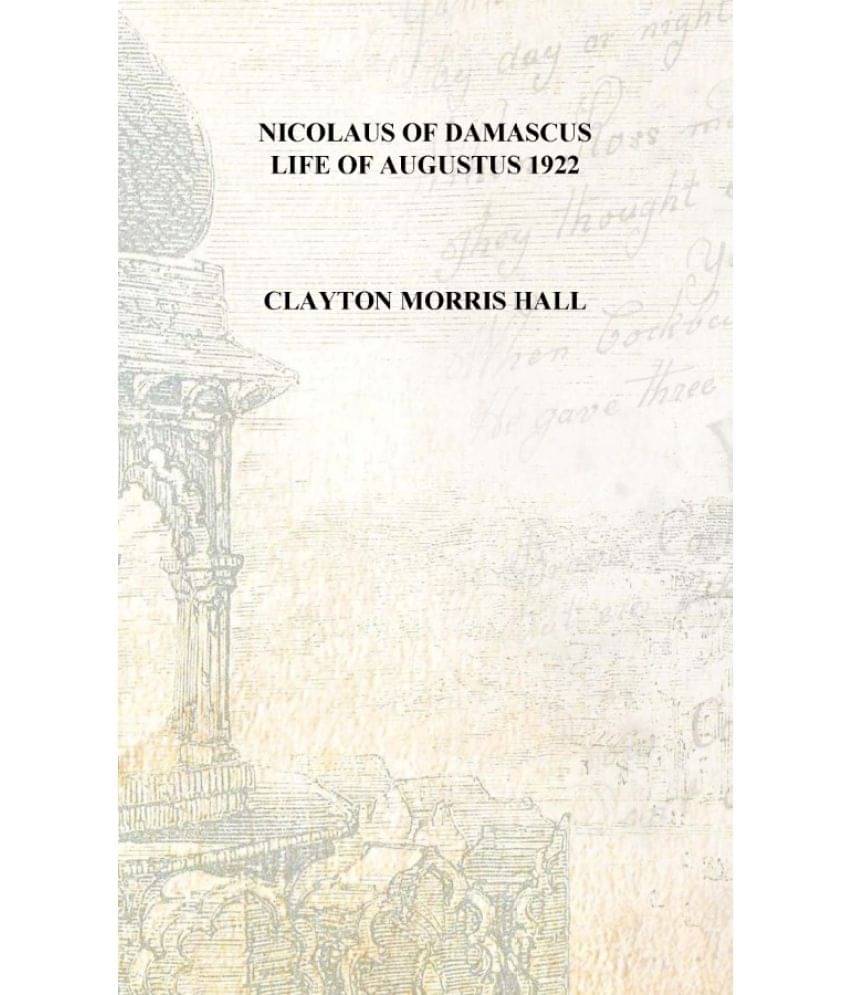     			Nicolaus of Damascus Life of Augustus 1922 [Hardcover]