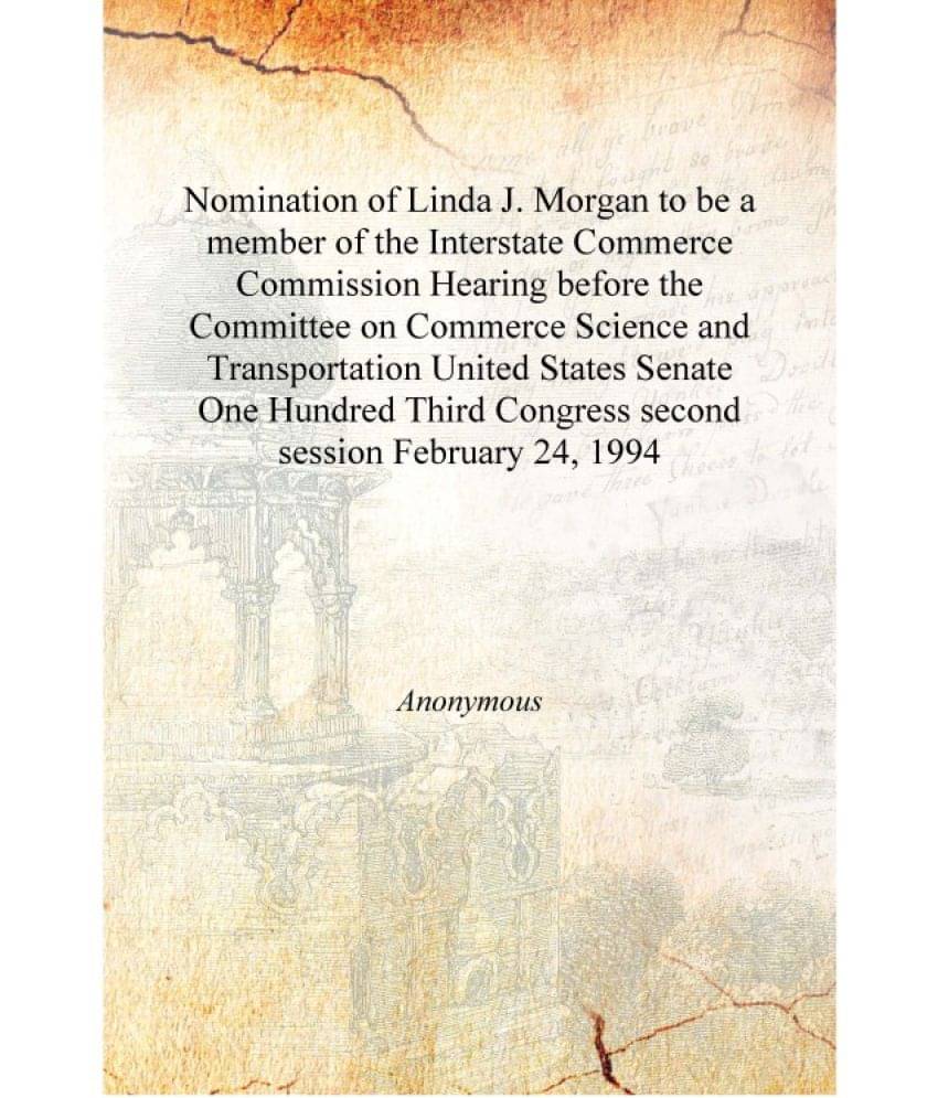Nomination of Linda J. Morgan to be a member of the Interstate Commerce Commission Hearing before the Committee on Commerce Sc.. Nomination of Linda J. Morgan to be a member of the Interstate Commerce Commission Hearing before the Committee on Commerce Sc..