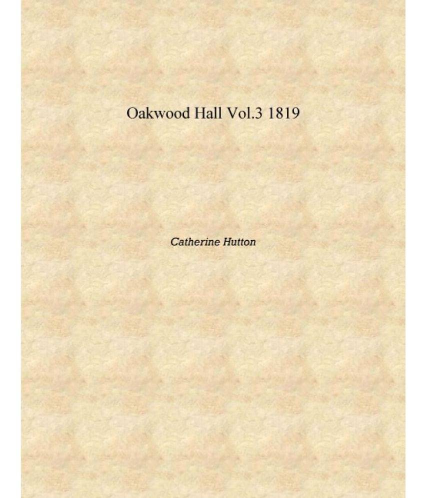     			Oakwood Hall vol.3 1819 [Hardcover]