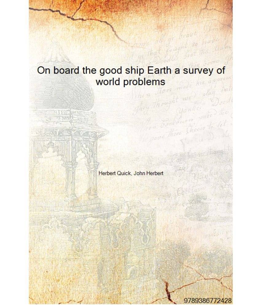     			On board the good ship Earth a survey of world problems [Hardcover]