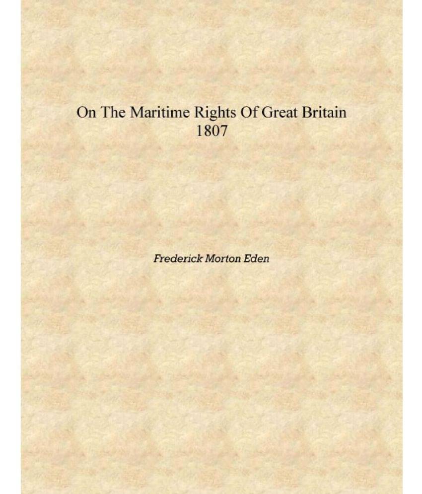     			On the maritime rights of Great Britain 1807 [Hardcover]