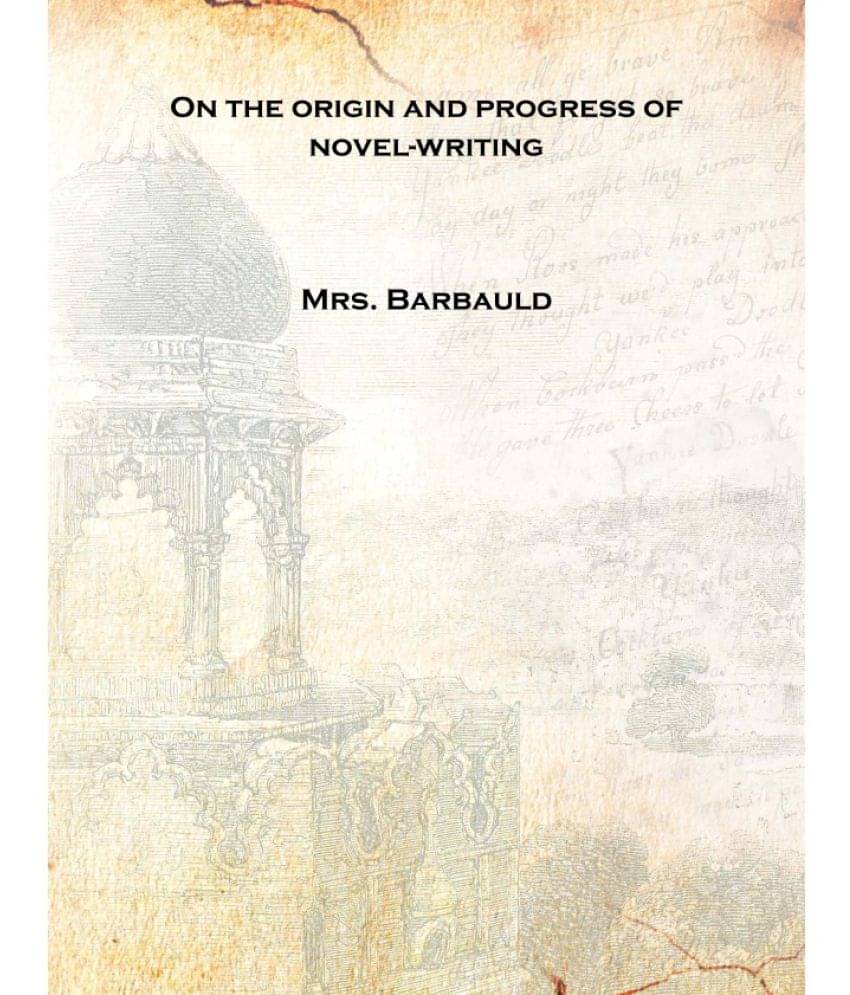     			On the origin and progress of novel-writing [Hardcover]