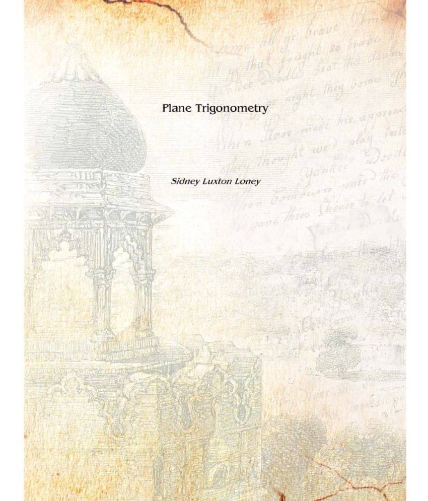     			Plane Trigonometry 1893 [Hardcover]