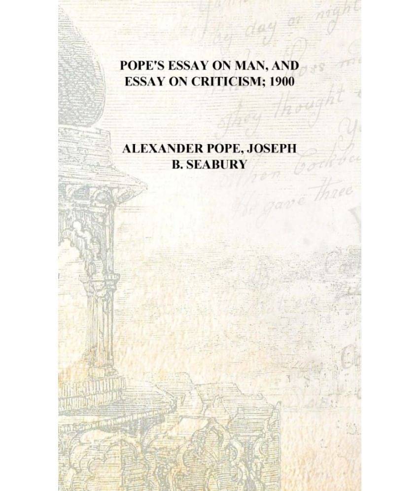     			Pope's Essay on man, and Essay on criticism; 1900 [Hardcover]