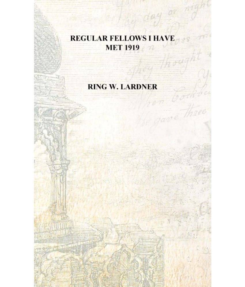     			Regular fellows I have met 1919 [Hardcover]