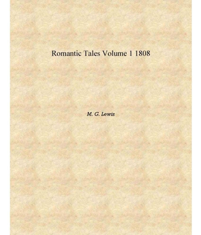     			Romantic tales Volume 1 1808 [Hardcover]