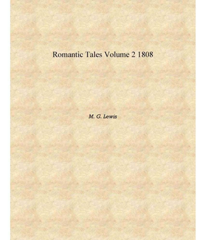     			Romantic tales Volume 2 1808 [Hardcover]