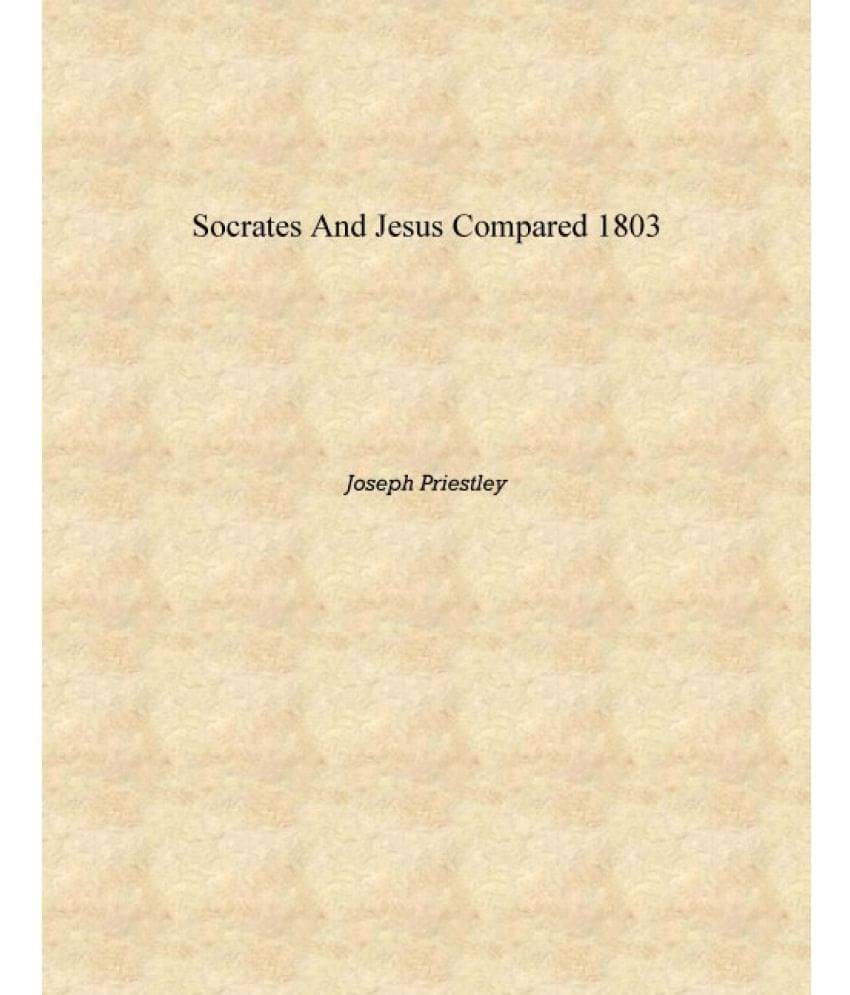     			Socrates and Jesus Compared 1803 [Hardcover]
