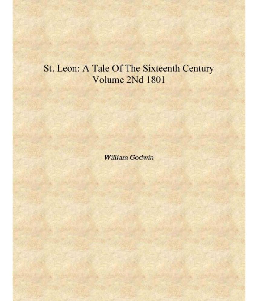     			St. Leon: A Tale of the Sixteenth Century Volume 2nd 1801 [Hardcover]