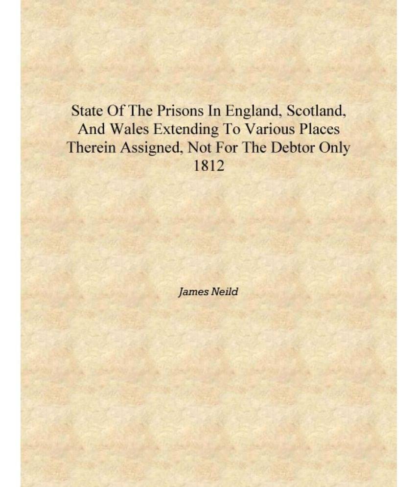     			State of the prisons in England, Scotland, and Wales extending to various places therein assigned, not for the debtor only 181..