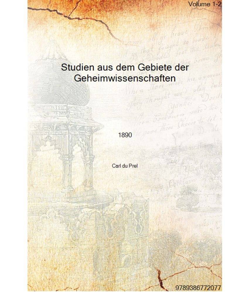     			Studien aus dem Gebiete der Geheimwissenschaften Volume Vol 1-2 1890 [Hardcover]