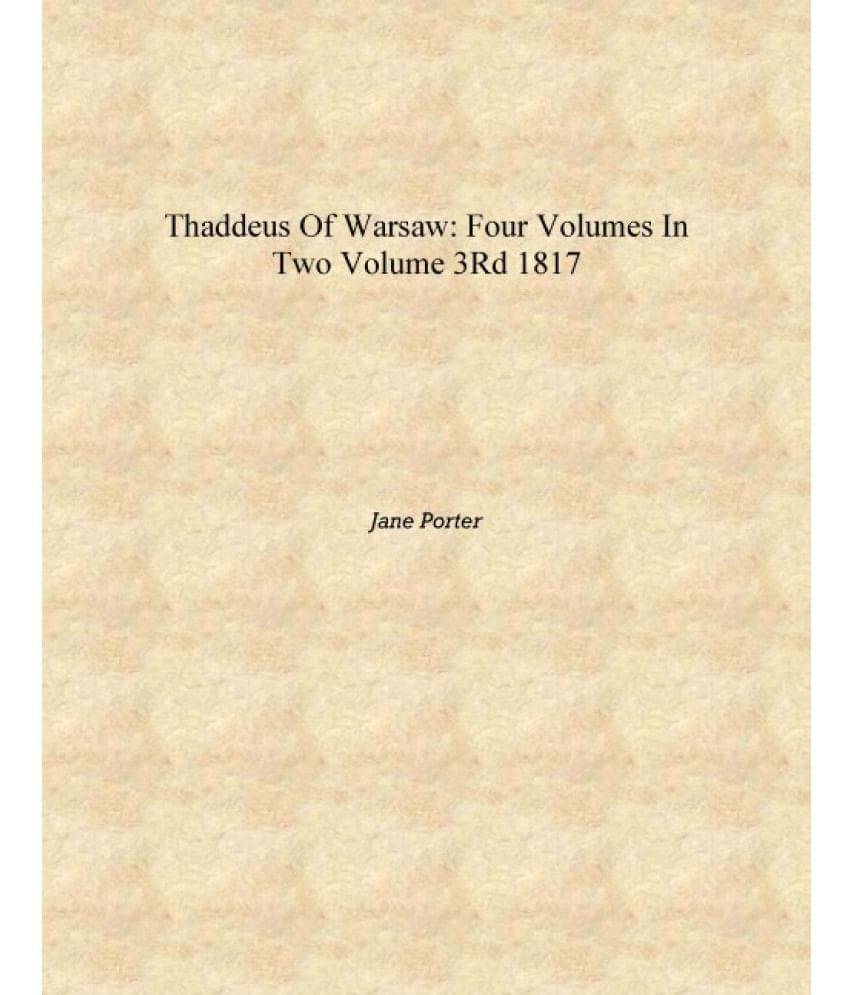     			Thaddeus of Warsaw: Four Volumes in Two Volume 3rd 1817 [Hardcover]