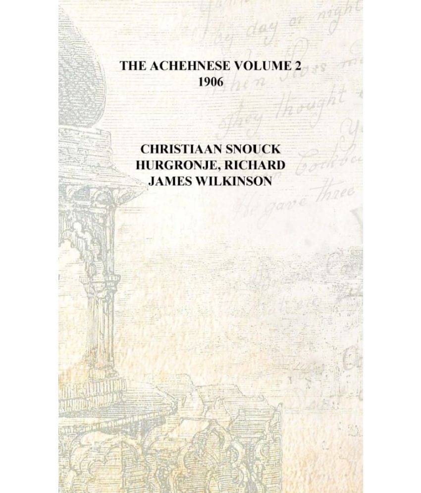     			The Achehnese Volume 2 1906 [Hardcover]