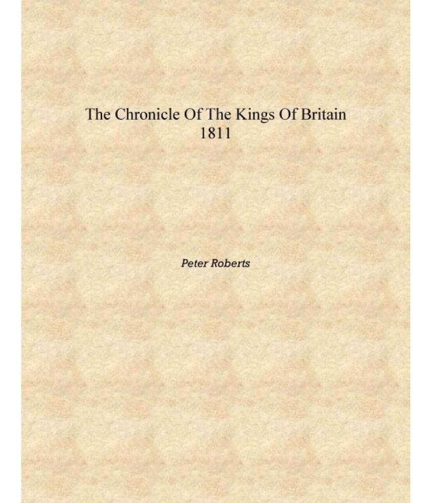     			The Chronicle of the kings of Britain 1811 [Hardcover]