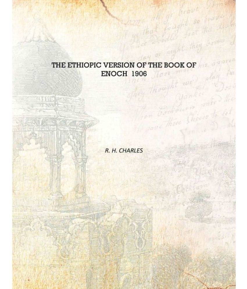     			The Ethiopic version of the book of Enoch 1906 [Hardcover]
