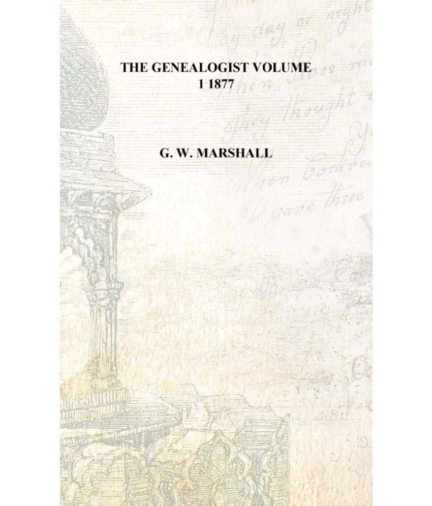     			The Genealogist Volume 1 1877 [Hardcover]