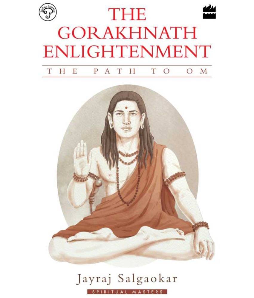     			The Gorakhnath Enlightenment : The Path to Om