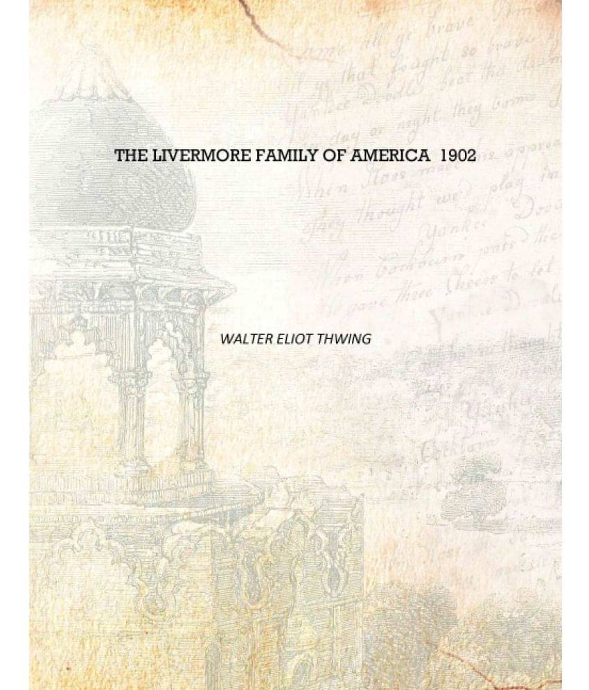     			The Livermore family of America 1902 [Hardcover]