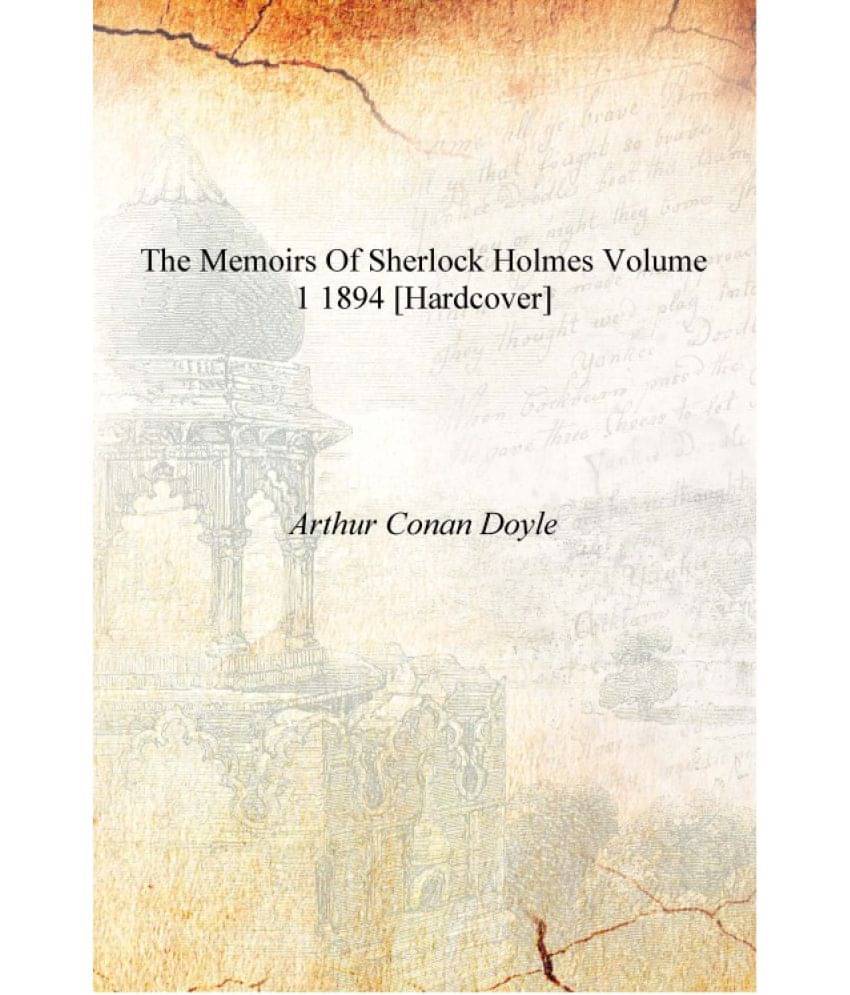     			The Memoirs of Sherlock Holmes Volume 1 1894 [Hardcover]