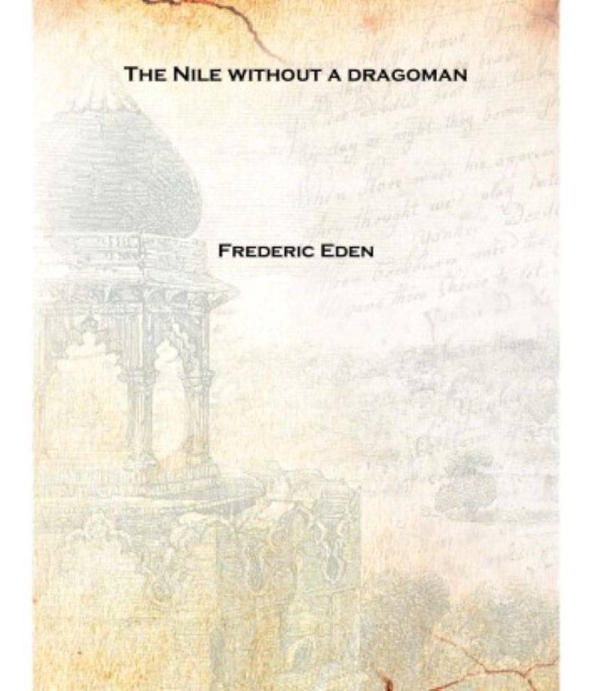     			The Nile without a dragoman 1871 [Hardcover]