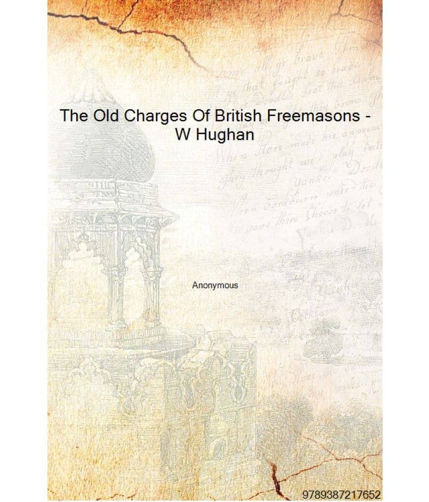     			The Old Charges Of British Freemasons - W Hughan [Hardcover]