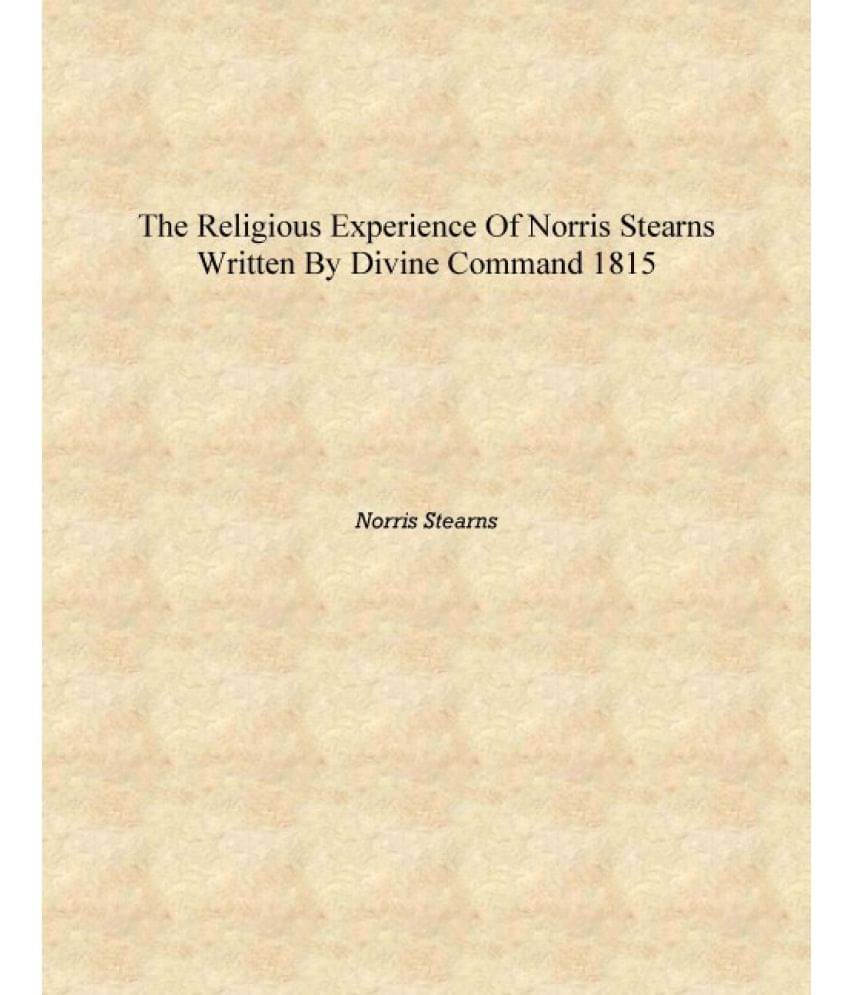     			The Religious Experience Of Norris Stearns Written by Divine Command 1815 [Hardcover]