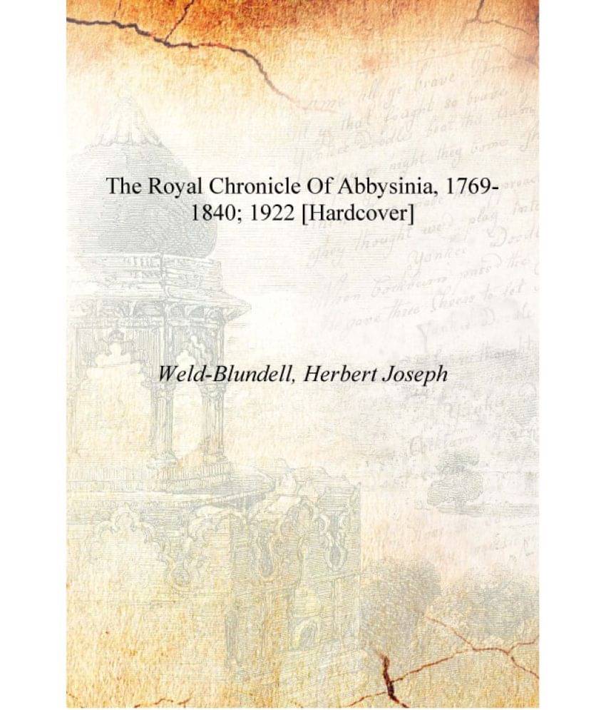     			The Royal Chronicle of Abbysinia, 1769-1840; 1922 [Hardcover]