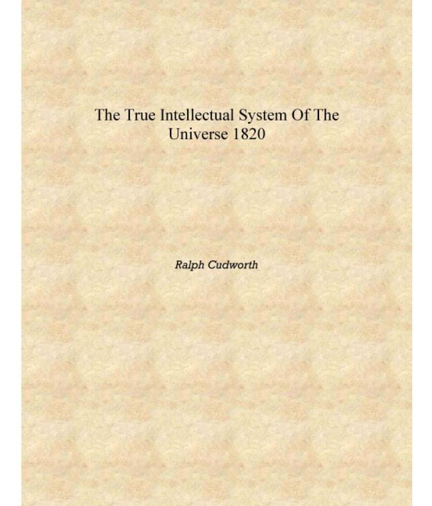     			The True Intellectual System Of The Universe 1820 [Hardcover]
