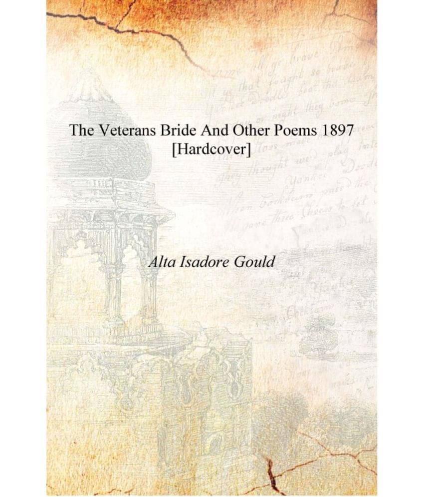    			The Veterans Bride And Other Poems 1897 [Hardcover]