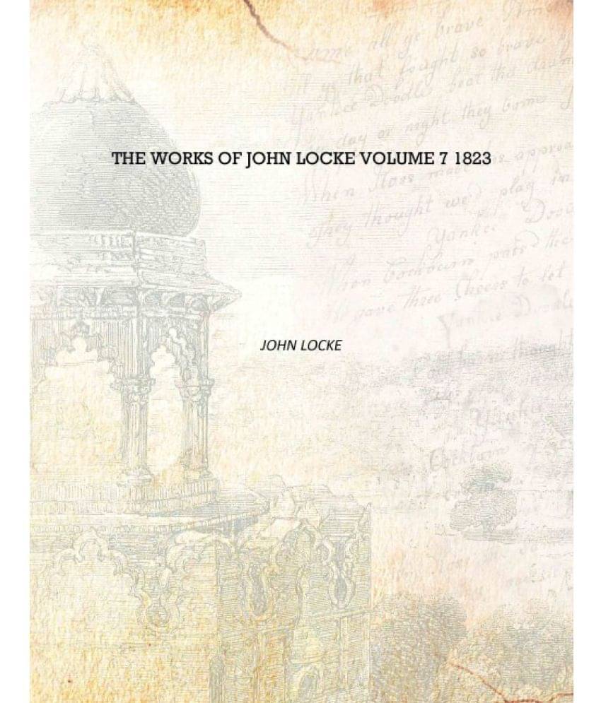     			The Works of John Locke Volume 7 1823 [Hardcover]