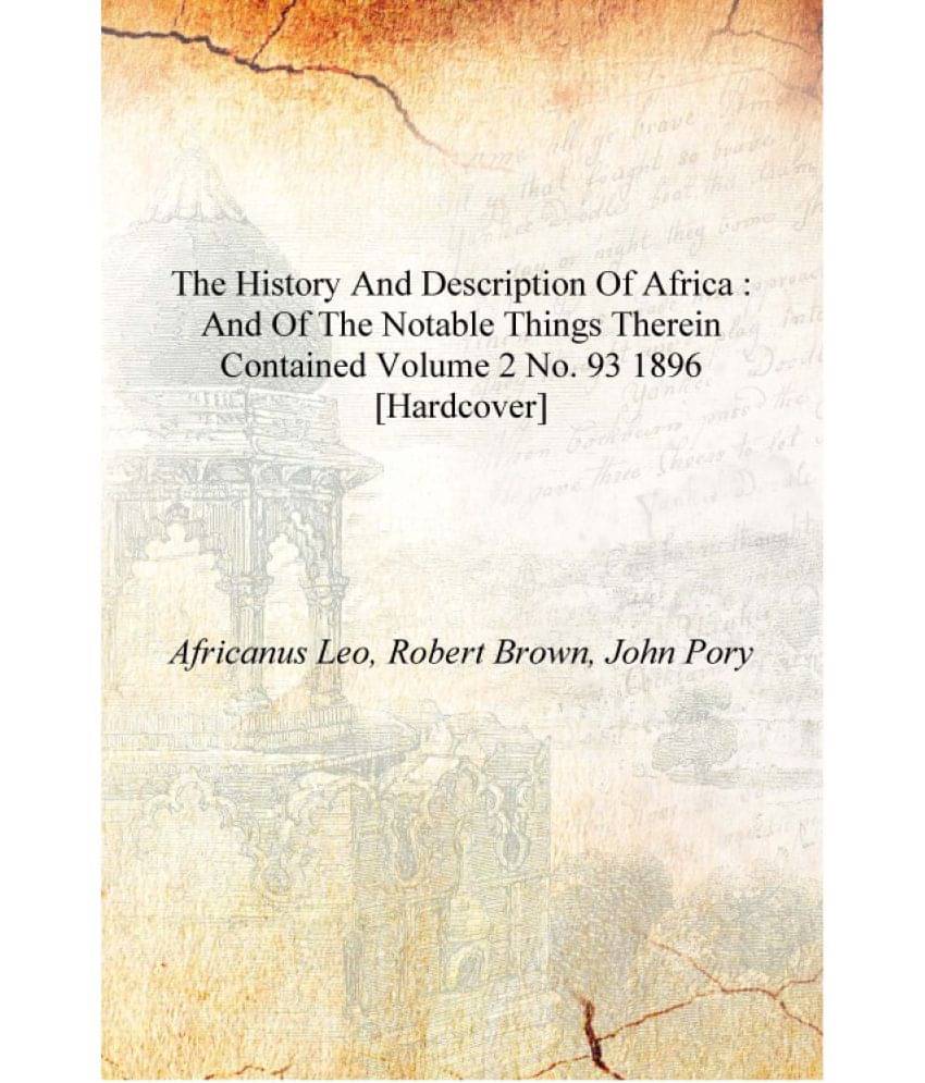     			The history and description of Africa : and of the notable things therein contained Volume 2 no. 93 1896 [Hardcover]