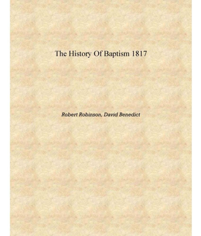     			The history of Baptism 1817 [Hardcover]
