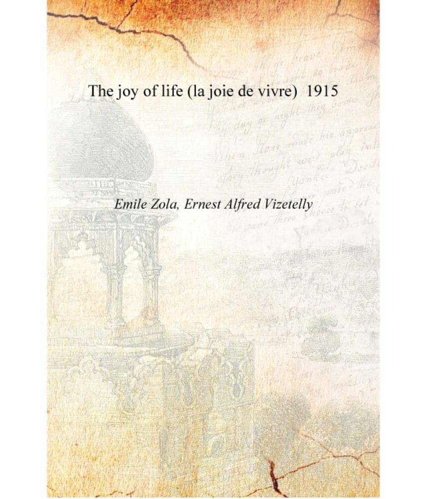     			The joy of life (la joie de vivre) 1915 [Hardcover]