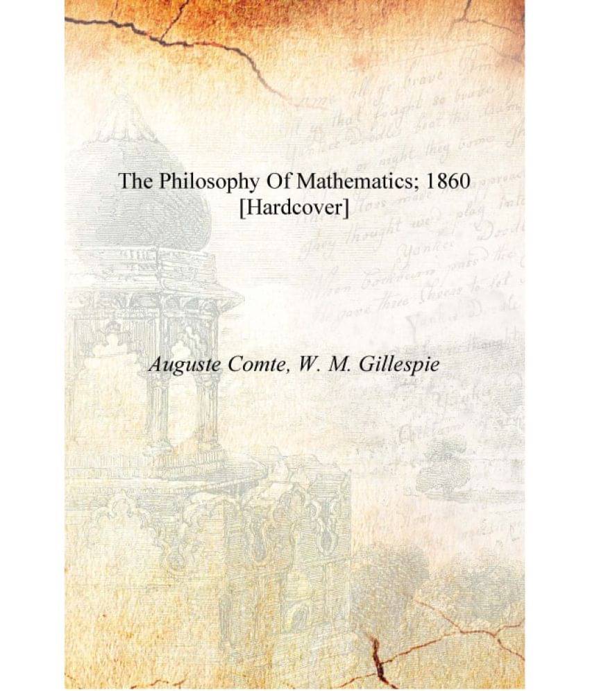     			The philosophy of mathematics; 1860 [Hardcover]