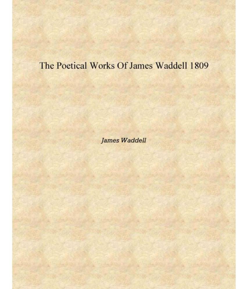     			The poetical works of James Waddell 1809 [Hardcover]