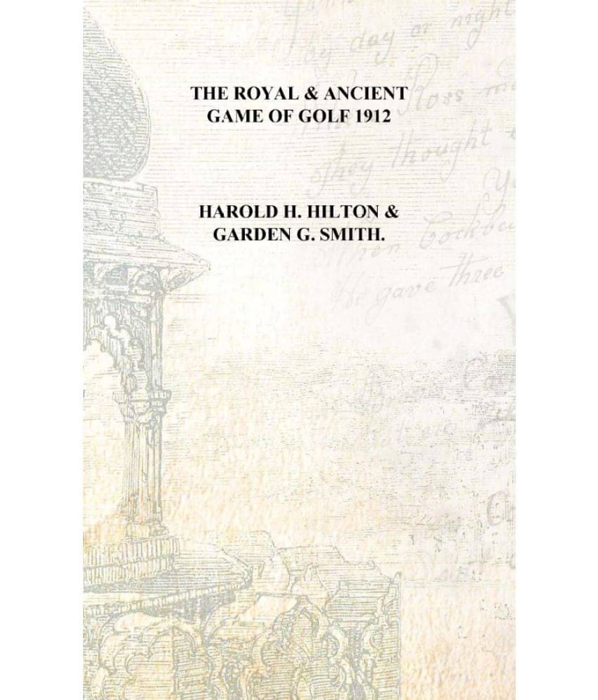     			The royal & ancient game of golf 1912 [Hardcover]