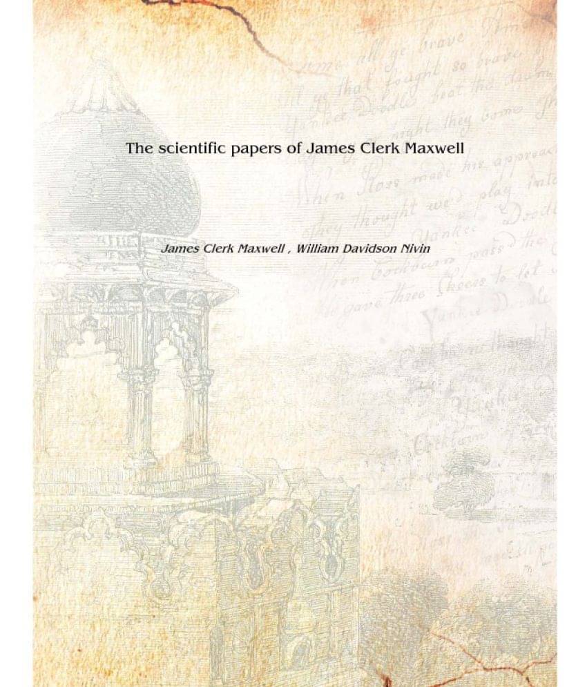     			The scientific papers of James Clerk Maxwell Volume 1 1890 [Hardcover]