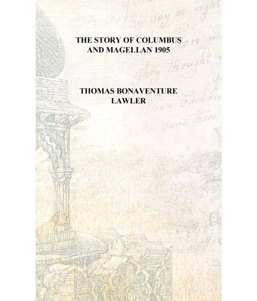     			The story of Columbus and Magellan 1905 [Hardcover]