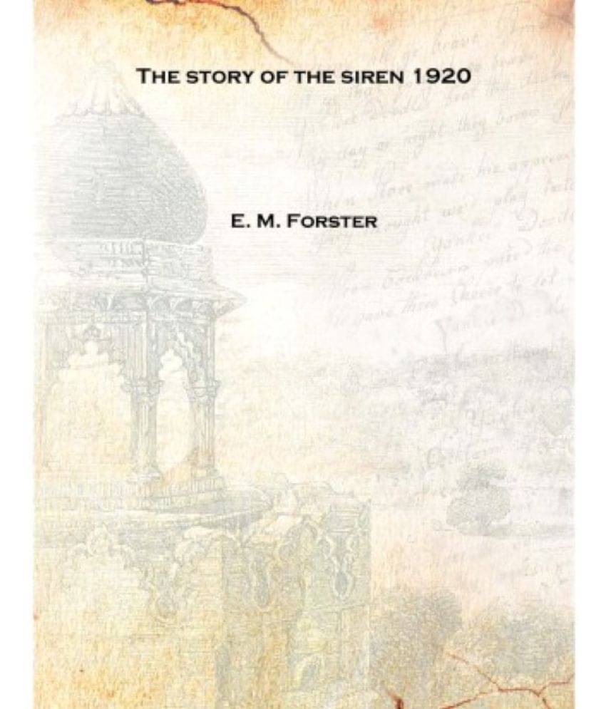     			The story of the siren 1920 [Hardcover]