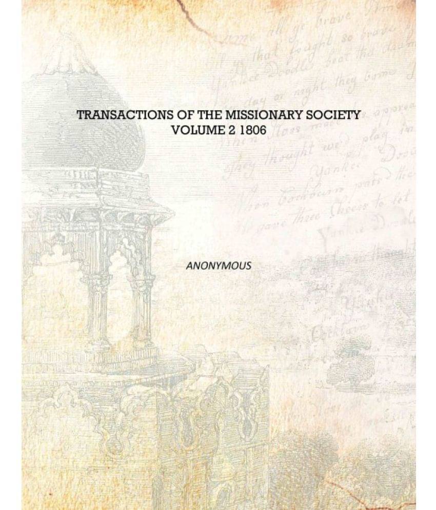     			Transactions of the Missionary Society Volume 2 1806 [Hardcover]