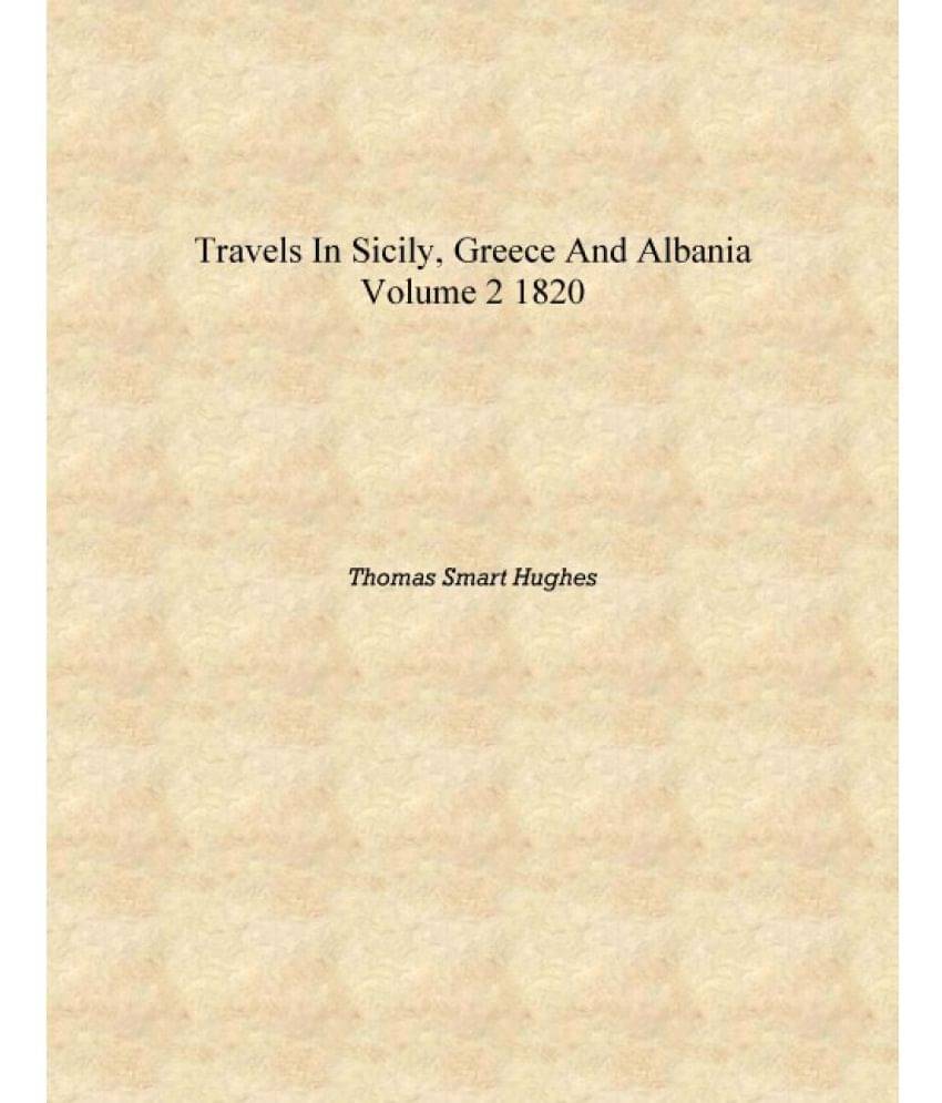     			Travels in Sicily, Greece and Albania Volume 2 1820 [Hardcover]