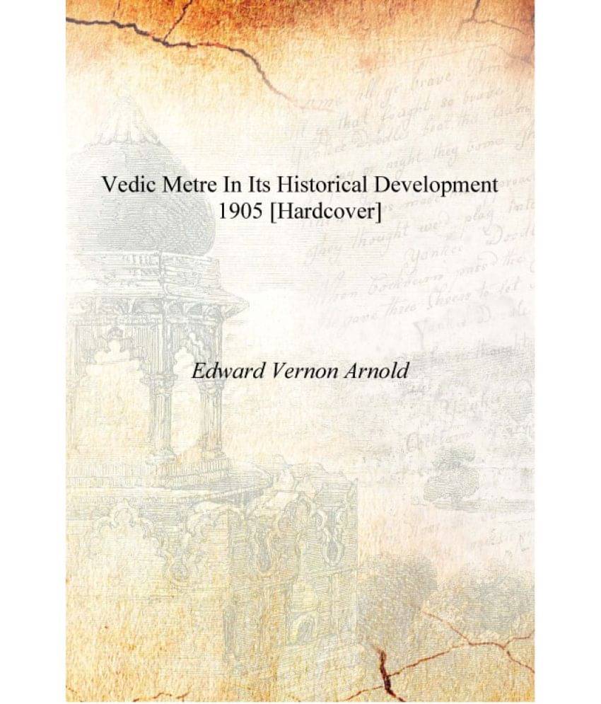     			Vedic metre in its historical development 1905 [Hardcover]