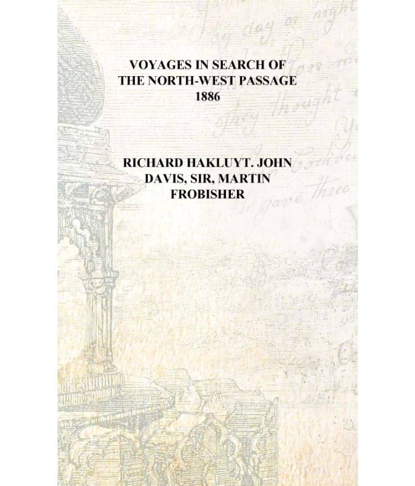     			Voyages in search of the North-West passage 1886 [Hardcover]