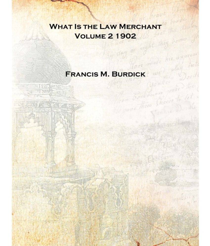     			What Is the Law Merchant Volume 2 1902 [Hardcover]