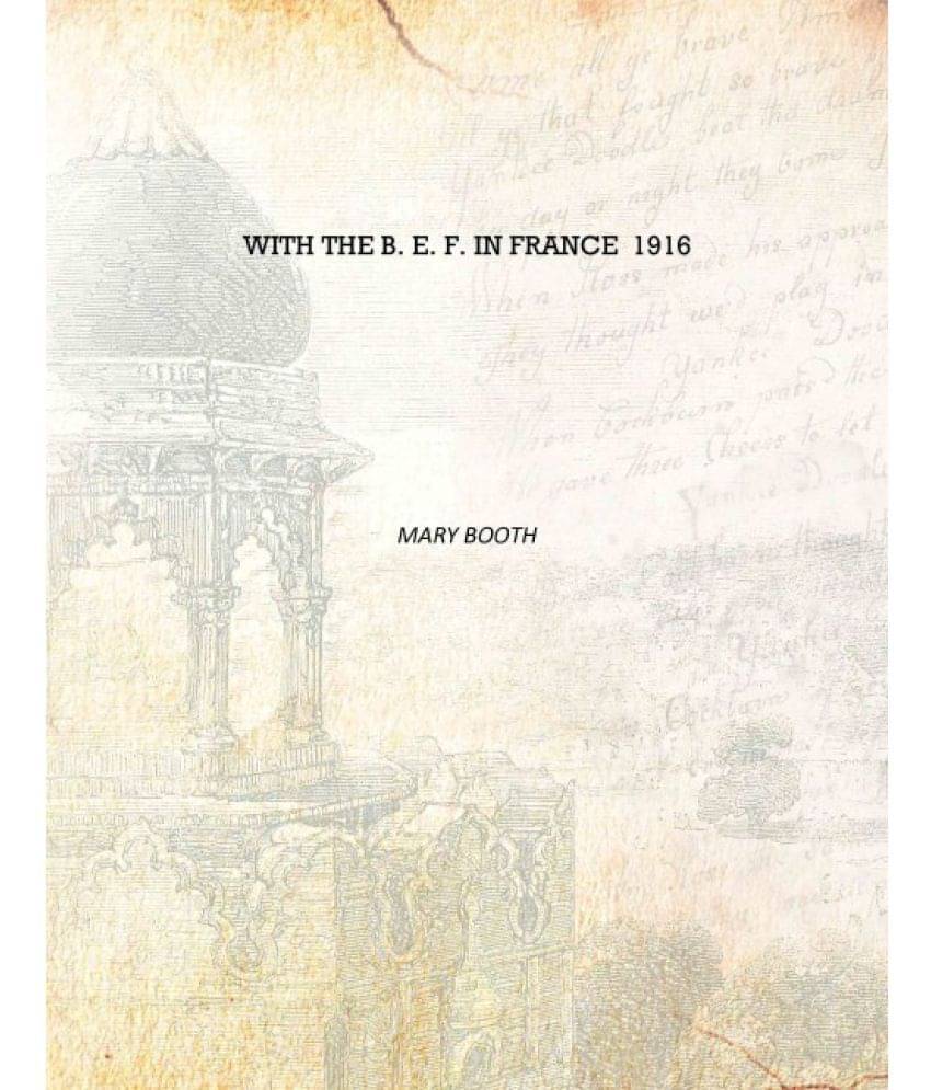     			With the B. E. F. in France 1916 [Hardcover]