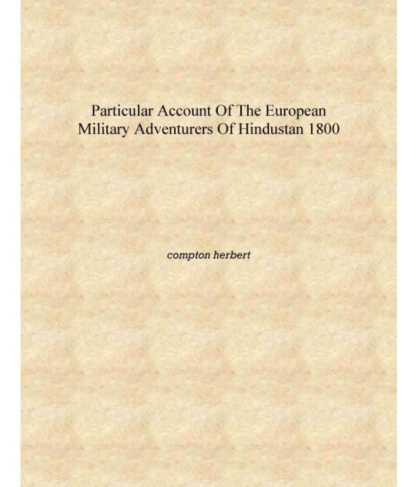     			particular account of the european military adventurers of hindustan 1800 [Hardcover]