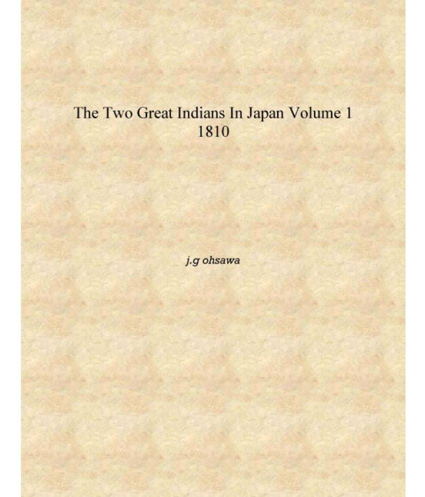     			the two great indians in japan Volume 1 1810 [Hardcover]